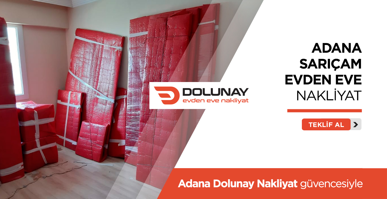 Adana Evden Eve Nakliyat - Adana Dolunay Nakliyat